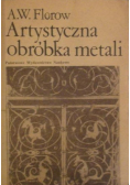 Artystyczna obróbka metali