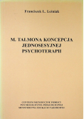 M Talmona koncepcja jednosesyjnej psychoterapii