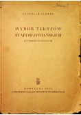 Wybór tekstów starosłowiańskich starobułgarskich
