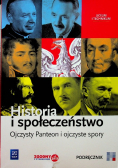Historia i społeczeństwo Ojczysty Panteon i ojczyste spory Podręcznik do liceum i technikum