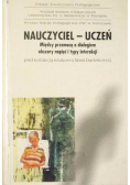 Nauczyciel uczeń Między przemocą a dialogiem obszary napięć i typy interakcji