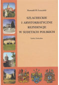 Szlacheckie i arystokratyczne... Sudety Zachodnie