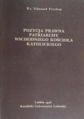 Pozycja prawna patriarchy wschodniego kościoła katolickiego