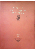 Studia do dziejów Wawelu Tom III