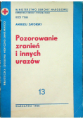 Pozorowanie zranień i i innych urazów