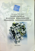 Eksploatacja silników spalinowych pojazdów mechanicznych