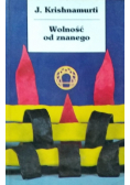 Wolność od znanego