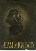 Adam Mickiewicz Księga pamiątkowa w stulecie śmierci poety