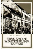 Strajki szkolne w zaborze Pruskim 1901 1907