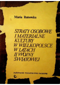 Straty osobowe i materialne kultury w Wielkopolsce w latach II wojny światowej