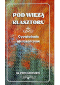 Pod wieżą klasztoru