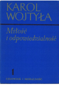 Miłość i odpowiedzialność tom 1