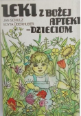 Leki z Bożej apteki dzieciom