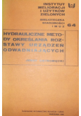 Hydrauliczne metody określania rozstway urządzeń odwadniających