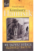 Kmisorz Hanusik We tajnyj sużbie ślnskij nacyje