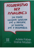Rodzeństwo bez rywalizacji