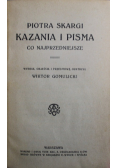 Piotra Skargi Kazania i Pisma co najprzedniejsze