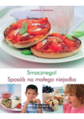 Smacznego Sposób na małego niejadka