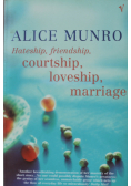 Hateship friendship courtship loveship marriage