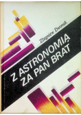 Z astronomia za pan brat