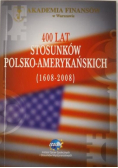 400 lat stosunków polsko-amerykańskich (1608-2008)