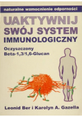 Uaktywnij swój system immunologiczny