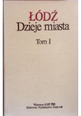 Łódź Dzieje miasta Tom I