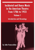 Incidental and Dance Music in the American Theatre from 1786 to 1923