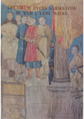 Decorum życia sarmatów w XVII i XVIII wieku