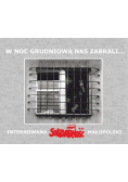 W noc grudniową nas zabrali