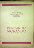 Mistrzowie architektury Polskiej Bernardo Morando