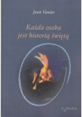 Każda osoba jest historią świętą
