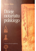 Dzieje notariatu polskiego