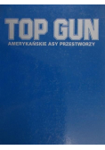 Top Gun Amerykańskie asy przestworzy