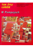 Tak żyli ludzie W pompejach