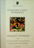 Witkiewicz Dramaty wybrane Tom I