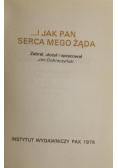 I jak Pan serca mego żąda