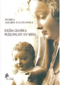 Rzeźba gdańska przełomu XIV i XV wieku