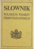 Słownik polskich pisarzy franciszkańskich