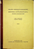 Prawo międzynarodowe i historia dyplomatyczna Tom I
