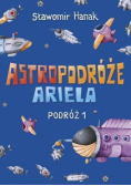 Astropodróże Ariela Podróż 1 Skrzat