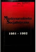 Międzynarodówka Socjalistyczna 1951-1992,Autograf Kazimierza Kik