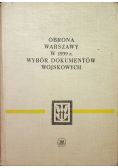 Obrona Warszawy w 1939 r wybór dokumentów wojskowych
