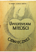 Uwierzyłam Miłości Odwiecznej