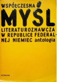 Współczesna myśl literaturoznawcza w republice federalnej Niemiec antologia