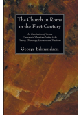 The Church in Rome in the First Century