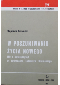 W poszukiwaniu życia nowego Mit a światopogląd w twórczości Tadeusza Micińskiego