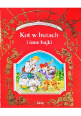 Kot w butach i inne bajki Wielka skarbnica bajek
