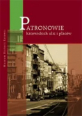 Patronowie katowickich ulic i placów