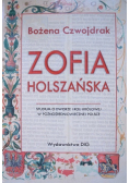 Zofia Holszańska Studium o dworze i roli królowej w późnośredniowiecznej Polsce